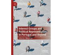 Interest Groups And Political Representation In Portugal And Beyond