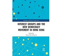 Interest Groups And The New Democracy Movement In Hong Kong