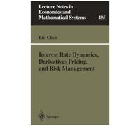 Interest Rate Dynamics, Derivatives Pricing, And Risk Management