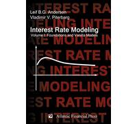 Interest Rate Modeling. Volume 1: Foundations and Vanilla Models