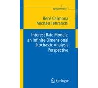 Interest Rate Models: An Infinite Dimensional Stochastic Analysis Perspective