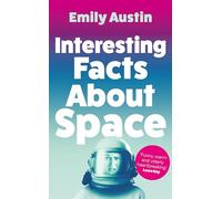 Interesting Facts About Space: The charming, laugh-out-loud literary novel about family, friendship and love
