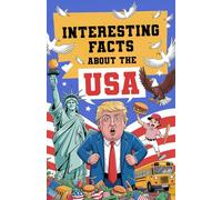 Interesting Facts about the USA - Funny & Interesting History Trivia Book for Adults | Weird American History, Fun Fact Books & Patriotic Gifts for Men | USA Themed Gift Idea