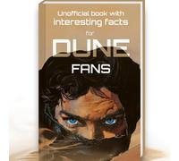 Interesting Facts for Dune Fans - Mind-Blowing Trivia and Facts about Frank Herbert and the Dune World | Dune Book Dune Stuff Dune Gift Curious Minds