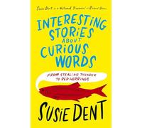 Interesting Stories about Curious Words: From Stealing Thunder to Red Herrings