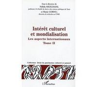 Intérêt culturel et mondialisation Marie Cornu (Auteur), Nébila Mezghani (Auteur)