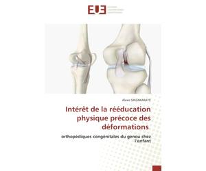 Intérêt de la rééducation physique précoce des déformations: orthopédiques congénitales du genou chez l’enfant