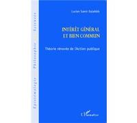 Lucien Samir Oulahbib – Intérêt général et bien commun – Théorie rénovée de l'action publique