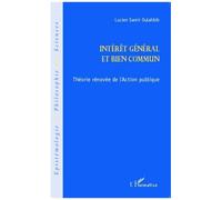 Lucien Samir Oulahbib – Intérêt général et bien commun – Théorie rénovée de l'action publique