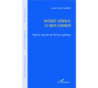 Intérêt général et bien commun Théorie rénovée de l'Action publique - Lucien Samir Oulahbib - L'harmattan - broché - Livre
