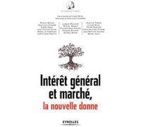 Intérêt général et marché, la nouvelle donne