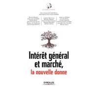 Intérêt général et marché, la nouvelle donne