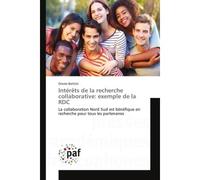 Intérêts de la recherche collaborative: exemple de la RDC - Oreste Battisti - P.academiques Francophones - broché - Essai