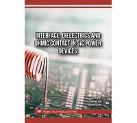 Interface, Dielectrics and Ohmic Contact in SiC Power Devices