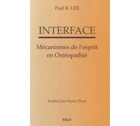 Interface : Mécanismes de l'esprit en ostéopathie