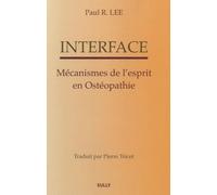 Interface : Mécanismes de l'esprit en ostéopathie