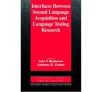 Interfaces Between Second Language Acquisition and Language Testing Research, Cambridge Applied Linguistics Series