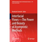 Interfacial Flows-The Power and Beauty of Asymptotic Methods