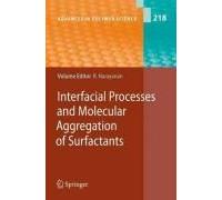 Interfacial Processes And Molecular Aggregation Of Surfactants