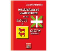 Interférences Linguistiques Entre Basque Et Gascon (Béarnais)