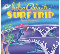 Intergalactic Surf Trip: Surfing the Solar System: A Cosmic Surf Adventure for Kids
