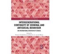 Intergenerational Continuity of Criminal and Antisocial Behaviour: An International Overview of Studies (Routledge Studies in Criminal Behaviour) - [Version Originale] Inconnu (Auteur)