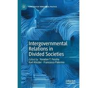 Intergovernmental Relations In Divided Societies