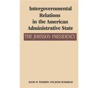 Intergovernmental Relations in the American Administrative State - Jesse Burkhead - University of Texas Press - Livre en Anglais - Paperback Jesse BurkheadJesse Burkhead (Auteur)