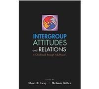 Intergroup Attitudes and Relations in Childhood Through Adulthood, Studies in Crime and Public Policy David H. Bayley (Auteur)