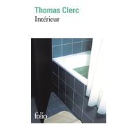 Intérieur - Thomas Clerc - Gallimard - Poche - Roman