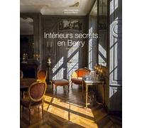 Intérieurs secrets en Berry
