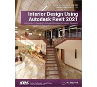 Interior Design Using Autodesk Revit 2021