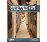 Interior Design Using Autodesk Revit 2022