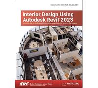 Interior Design Using Autodesk Revit 2023