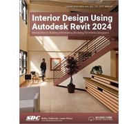 Interior Design Using Autodesk Revit 2024