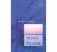Interior Freedom Jacques Philippe (Auteur)