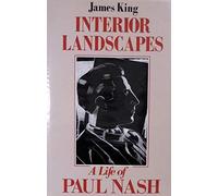 Interior Landscapes: Biography of Paul Nash