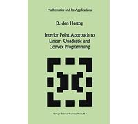 Interior Point Approach To Linear, Quadratic And Convex Programming