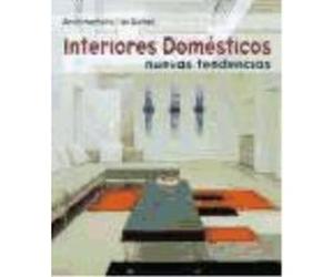 Interiores Domésticos - Gustavo Gili Gustavo Gili (Auteur)
