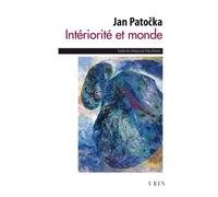 Intériorité et monde - Jan Patocka - Vrin - Poche - Essai