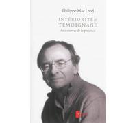 Intériorité et témoignage Aux sources de la présence - Philippe Mac Leod - Ad Solem - broché - Essai