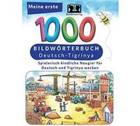 Interkultura Meine ersten 1000 Wörter Bildwörterbuch Deutsch-Tigrinya. Bildwörterbuch für Deutsch als Fremdsprache und Tigrinya-Mutterspachler | kolektiv kolektiv (Auteur)