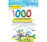 Interkultura Meine ersten 1000 Wörter Bildwörterbuch Deutsch-Ukrainisch-Russisch: Für Deutsch als Fremdsprache und Ukrainisch-Russisch-Muttersprachler - Farbig