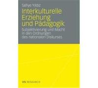 Interkulturelle Erziehung und Pädagogik Yildiz, Safiye (Auteur)