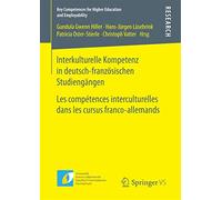 Interkulturelle Kompetenz in deutsch-französischen Studiengängen: Les compétences interculturelles dans les cursus franco-allemands