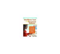 Interlibrary Loan And Document Delivery Lee Andrew Hilyer (Auteur)