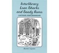 Interlibrary Loan Sharks and Seedy Roms by Benita L. Epstein Benita L. Epstein (Auteur)