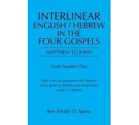 Interlinear English / Hebrew In The Four Gospels