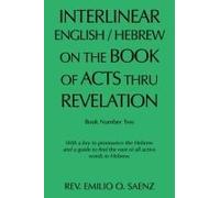 Interlinear English / Hebrew On The Book Of Acts Thru Revelation