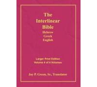 Interlinear Hebrew Greek English Bible-Pr-Fl/Oe/Kjv Large Print Volume 4